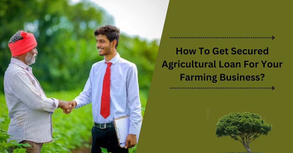 https://blogzidar.com/wp-content/uploads/2023/10/How-To-Get-Secured-Agricultural-Loan-For-Your-Farming-Business