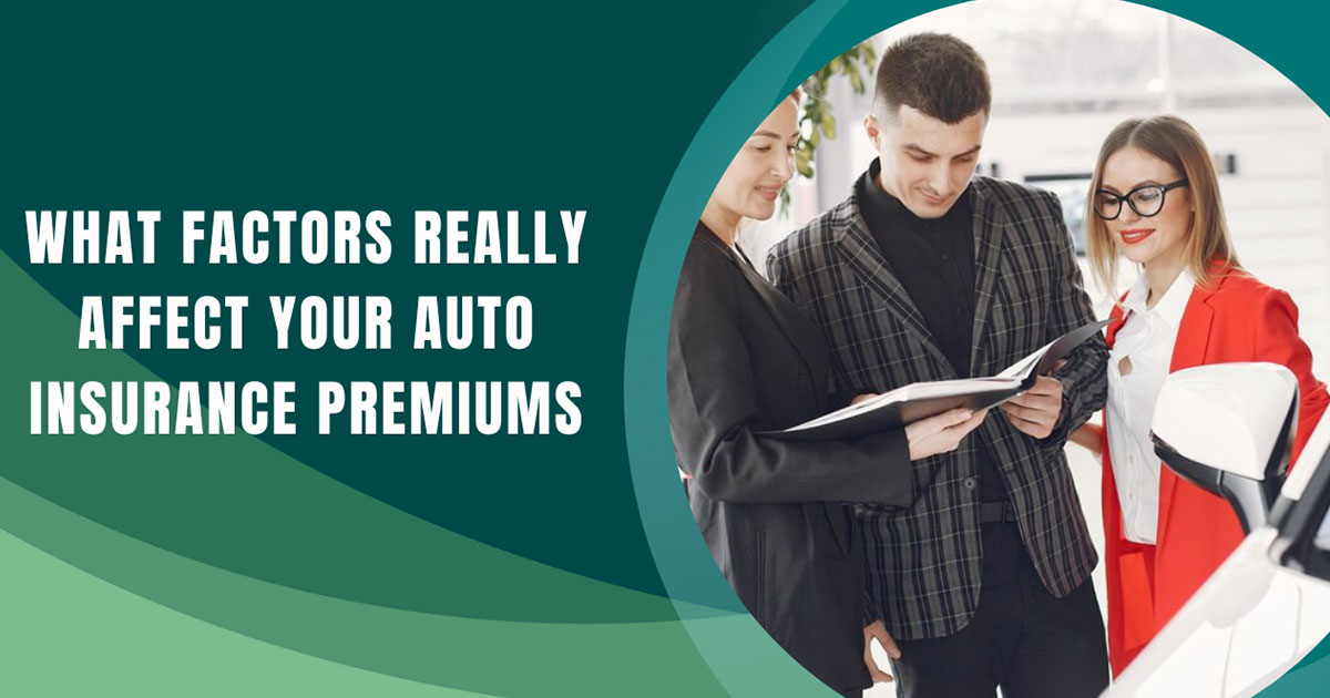 What Factors Really Affect Your Auto Insurance Premiums