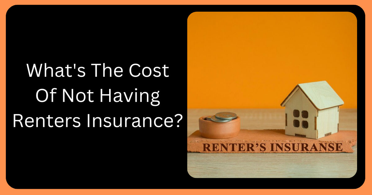 What's the Cost of Not Having Renters Insurance?