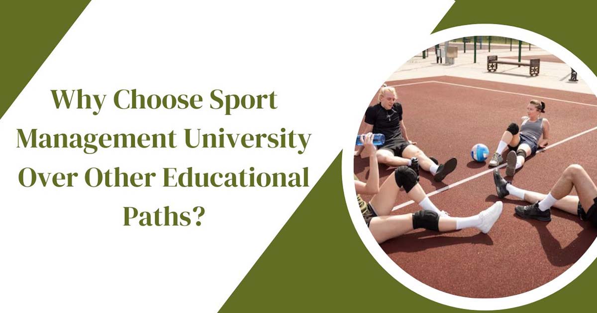 Why Choose Sport Management University Over Other Educational Paths