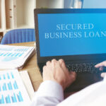 Secured Business Loans: How They Work And Who Should Apply